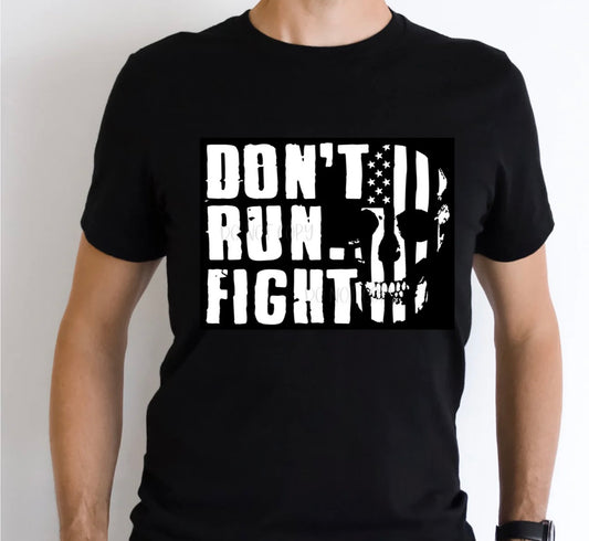 Don't Run Fight