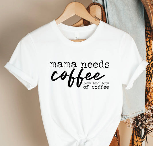 Mama Needs Coffee