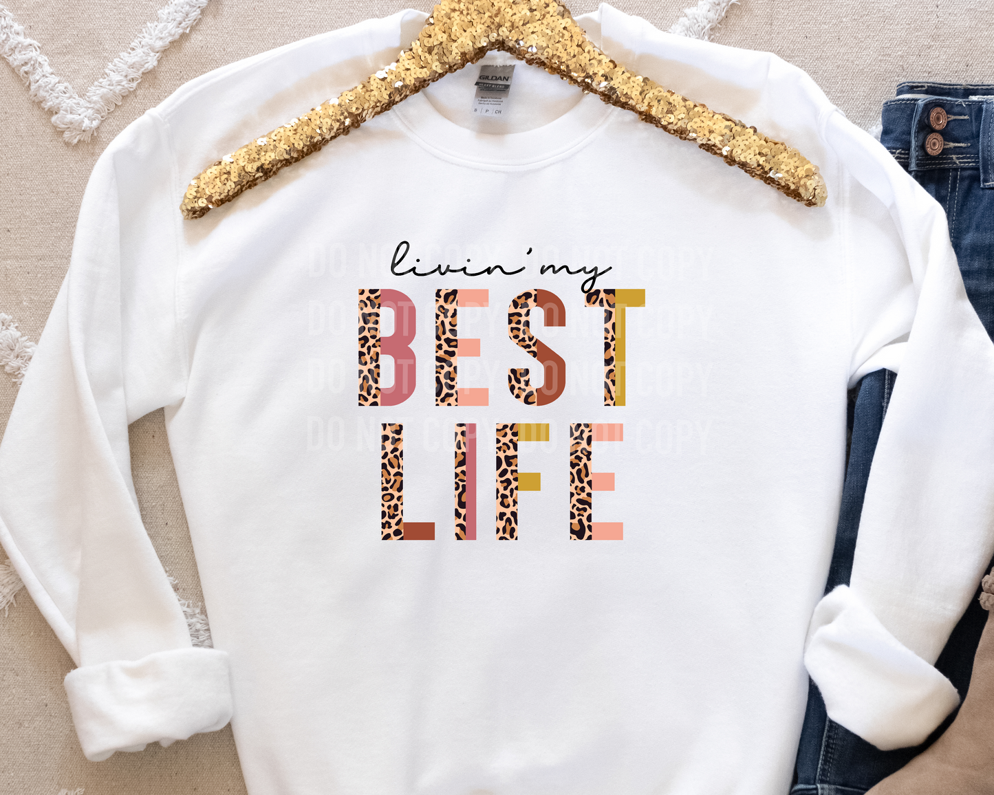 Livin' My Best Life - Sublimation Printed