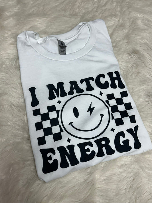 I Match Energy - Sublimation Printed