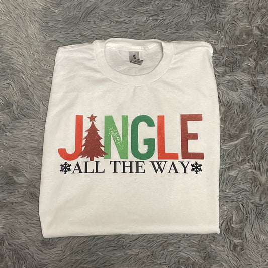 Jingle All The Way - Sublimation Printed